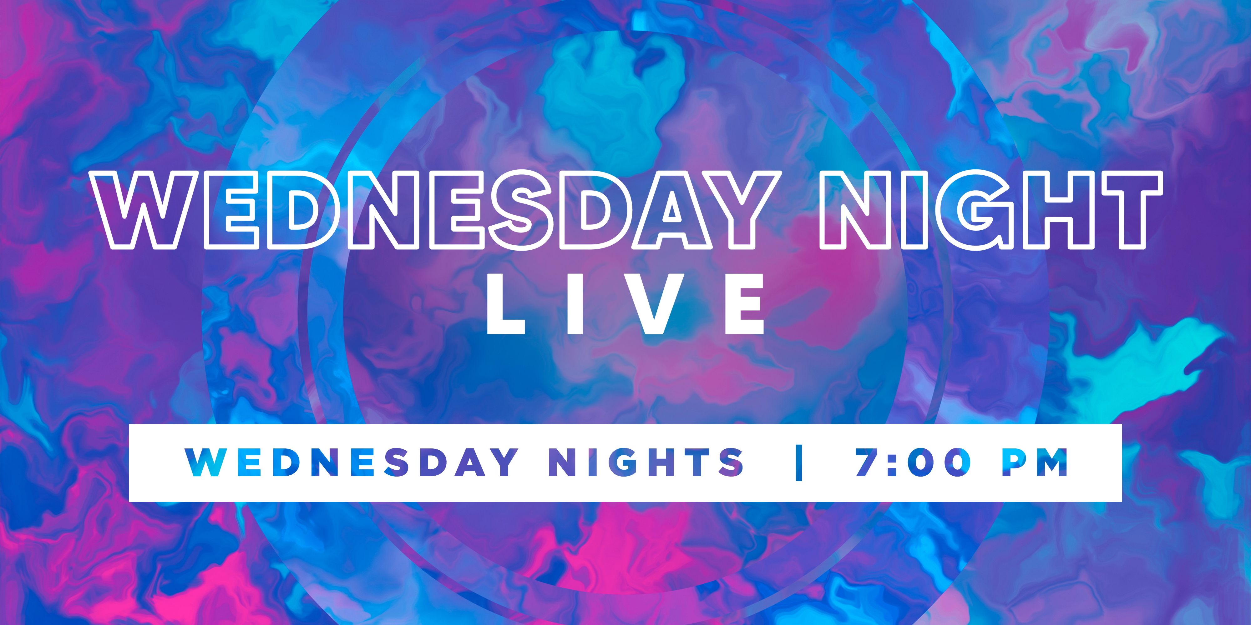 Wednesday Night Live Wednesday Nights 7pm