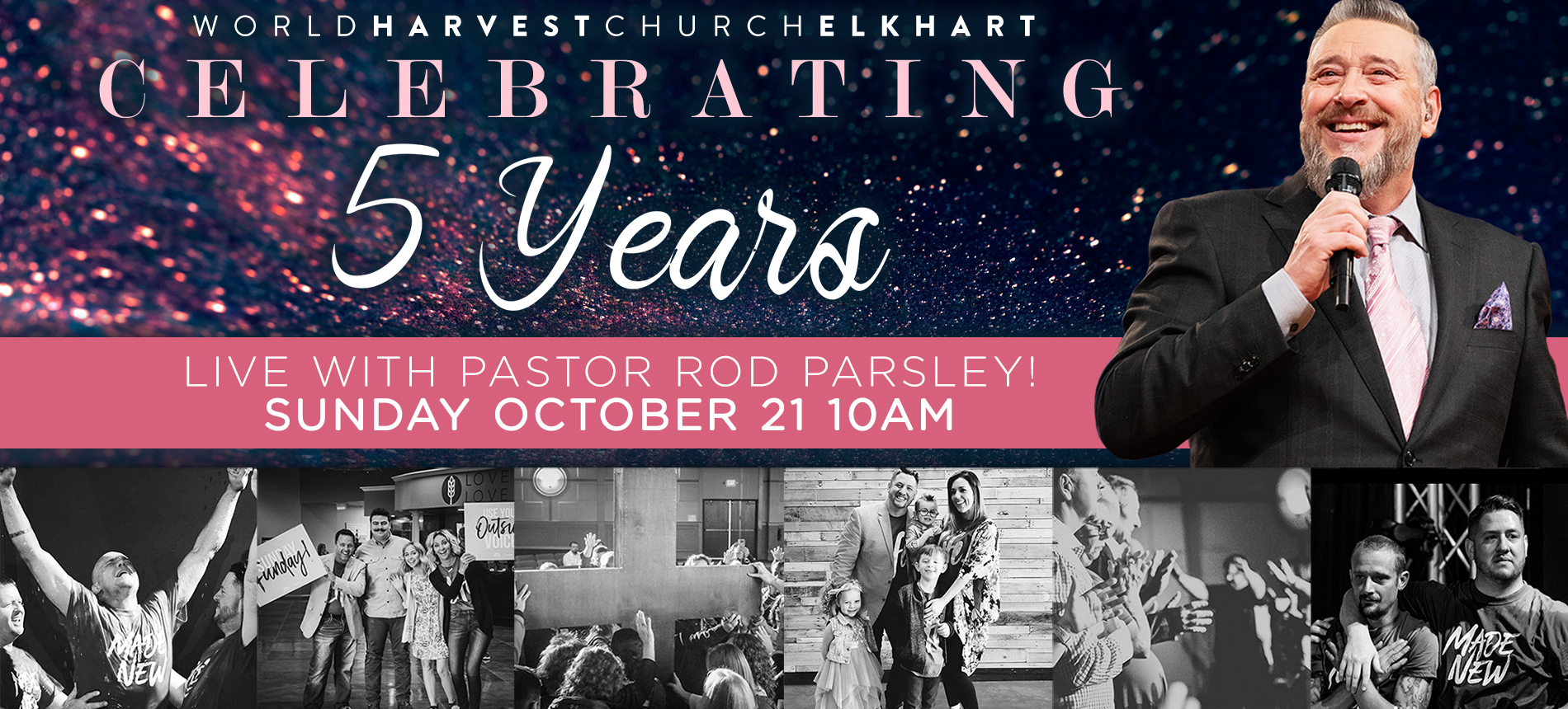 World Harvest Church Elkhart | Celebrating 5 years | Live with Pastor Rod Parsley | Sunday Octoder 21 | 10AM