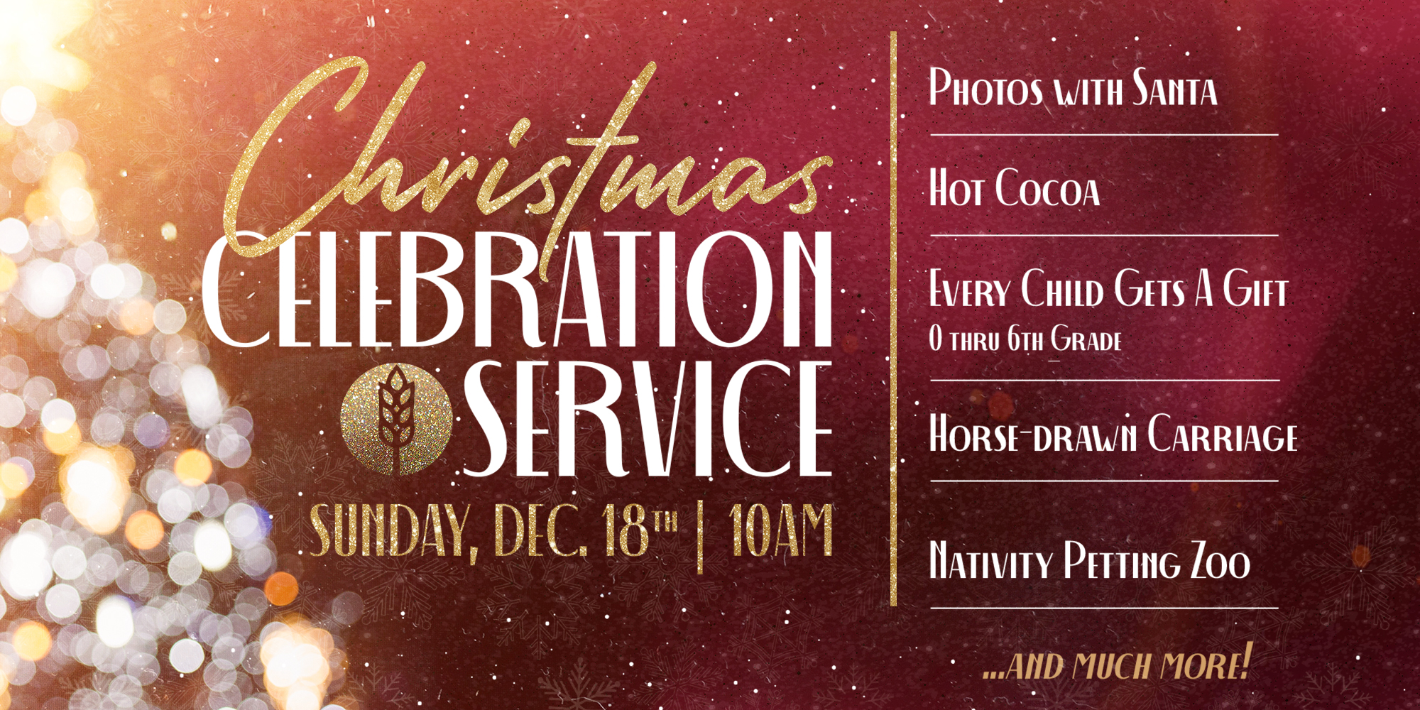 Christmas Celebration Service Sunday, Dec. 18th 10am